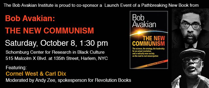 The Bob Avakian Institute co-sponsors...