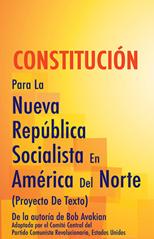 Constitución para la Nueva República Socialista en América del Norte (Proyecto de texto)