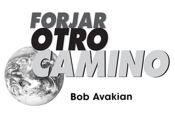 Forjar otro camino, Bob Avakian, presidente del PCR