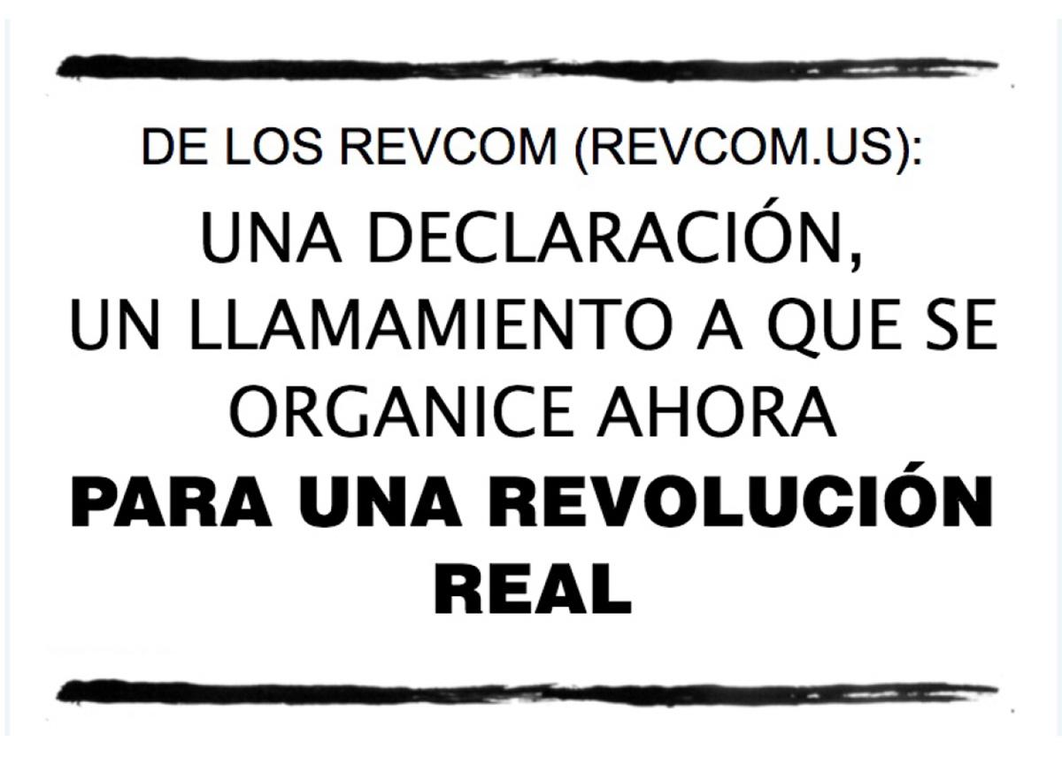 Una Declaración, un llamamento a que se organice ahora