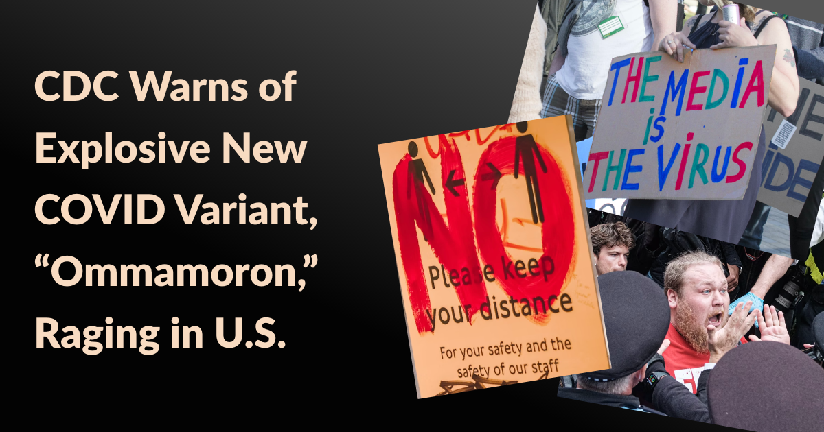 CDC Warns of Explosive New COVID Variant, “Ommamoron,” Raging in U.S