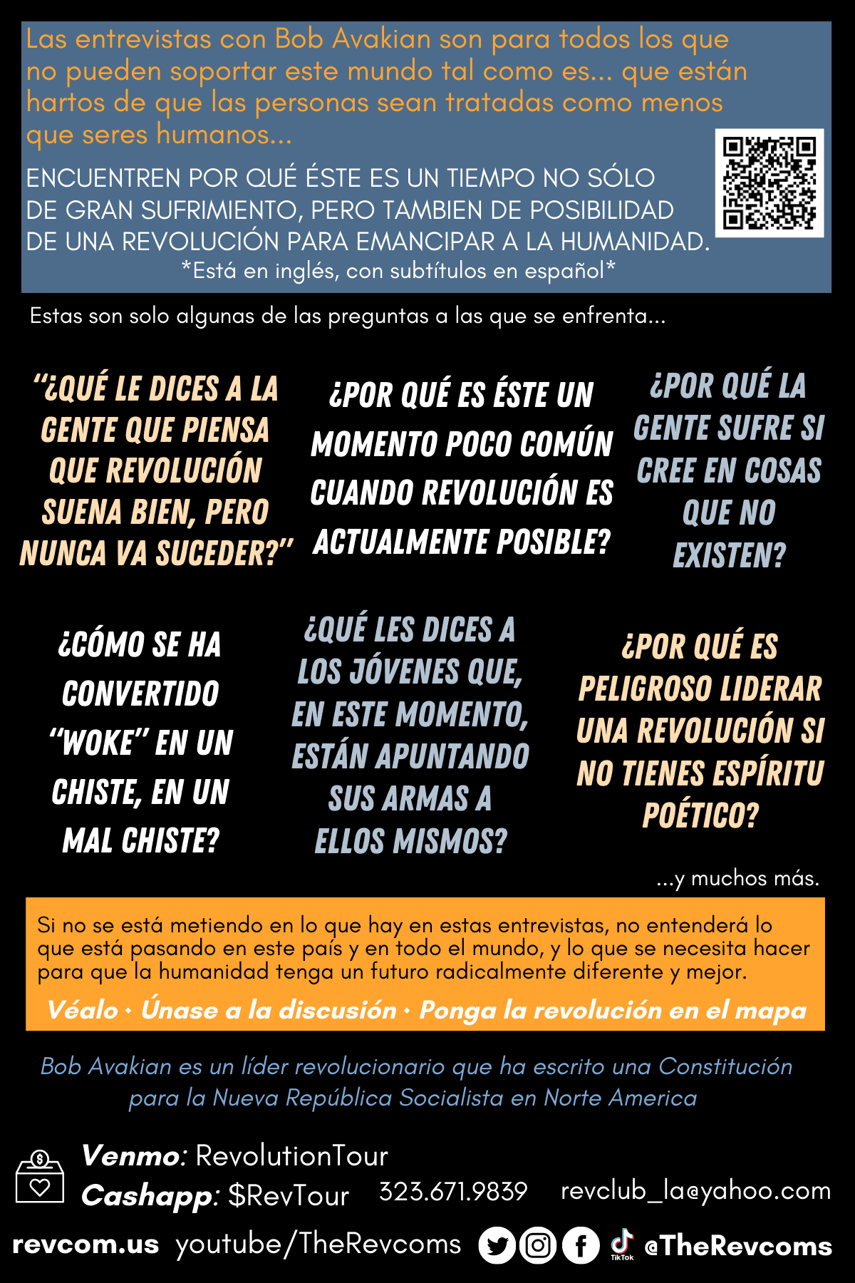 Los entrevistas con Bob Avakian. 