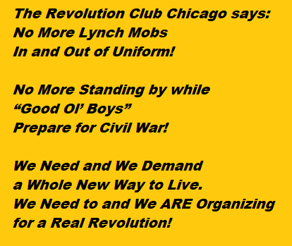 No More Lynch Mobs In and Out of Uniform!