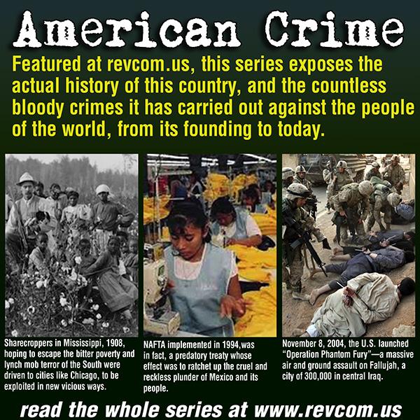 American Crime: sharecroppers in Mississippi; NAFTA a predatory treaty; assault on Falluja, Iraq