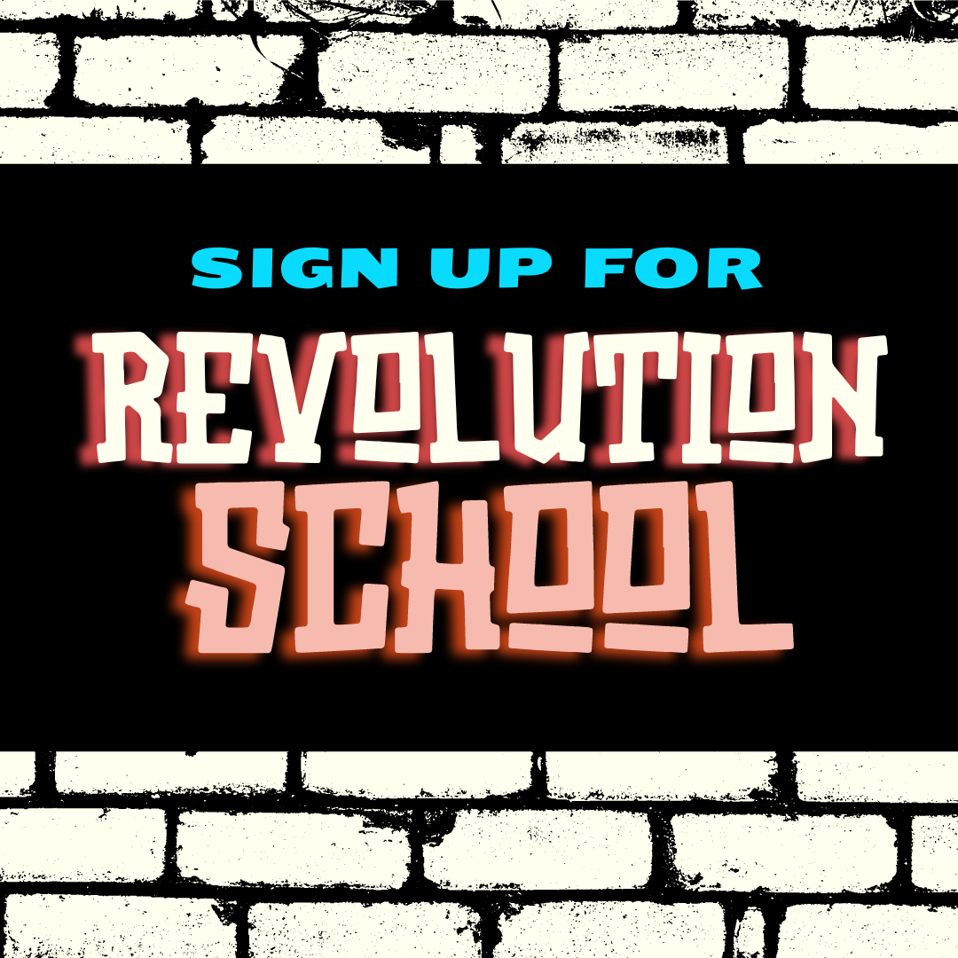 Sign up for Revolution School