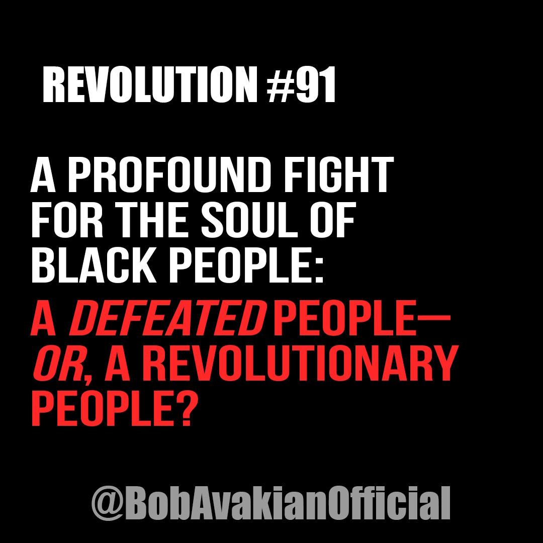 A Profound Fight for the Soul of Black People: A Defeated People—Or, A Revolutionary People?