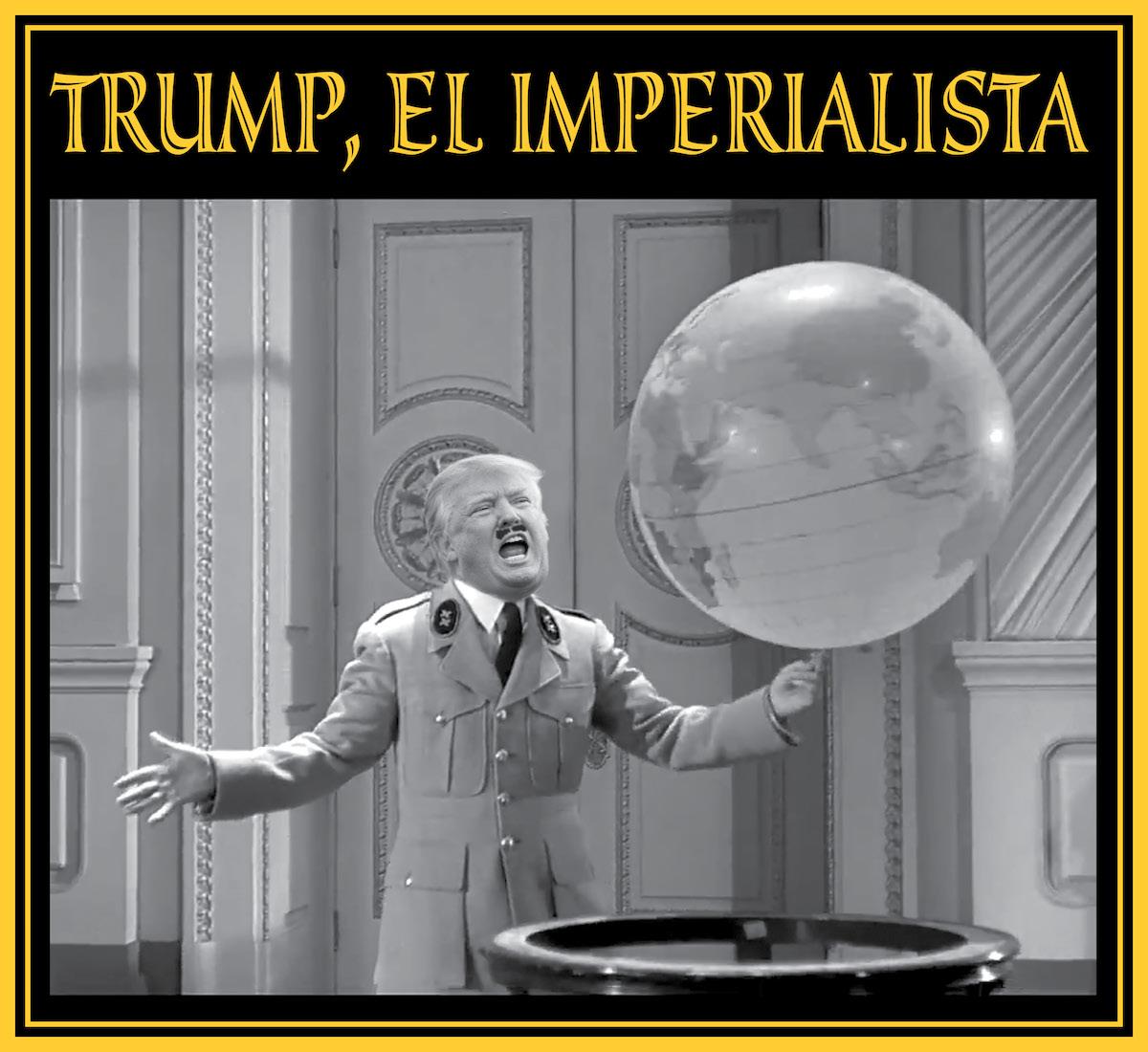 graphic Trump the Imperialist spanish
