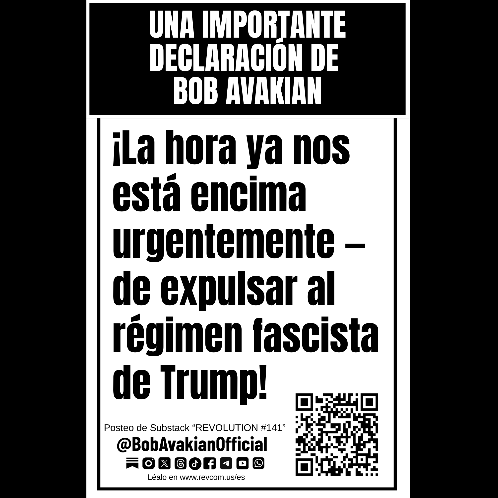 Bob Avakian:  ¡La hora ya nos está encima urgentemente — de expulsar al régimen fascista de Trump!