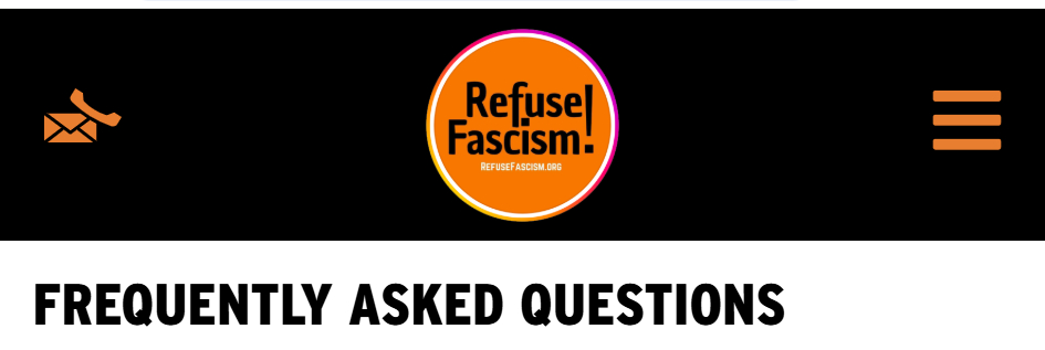 Refuse Fascism Frequently Asked Questions