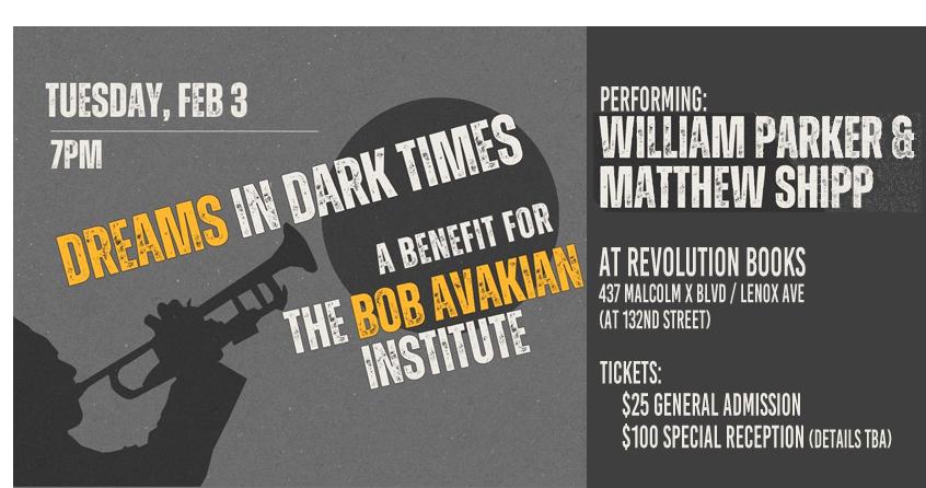 Dreams in Dark Times: A Benefit for The Bob Avakian Institute