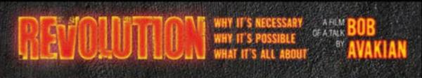 Order the DVD Online of REVOLUTION: Why It’s Necessary * Why It’s Possible * What It’s All About; A Film of a Talk by Bob Avakian