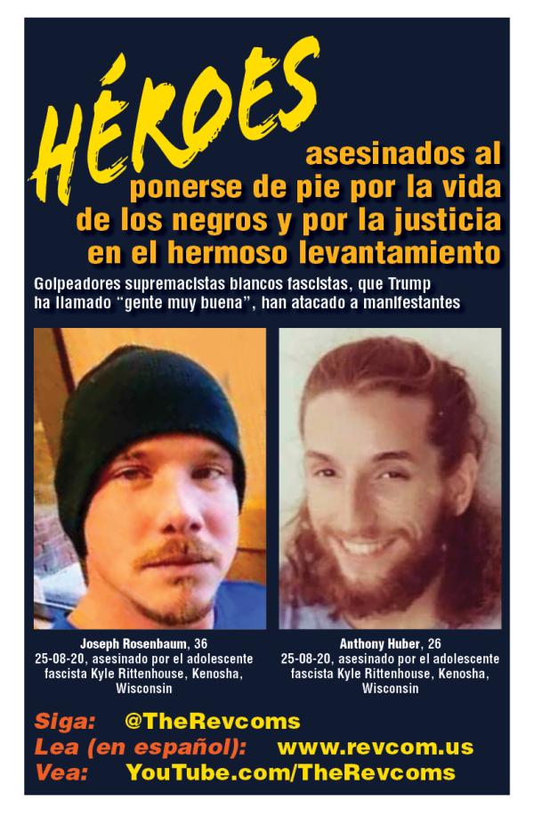 Heroes Rosenbaum and Huber killed in the line of protest in Kenosha by Rittenhouse