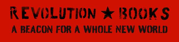 Revolution Books - Beacon for a Whole New World