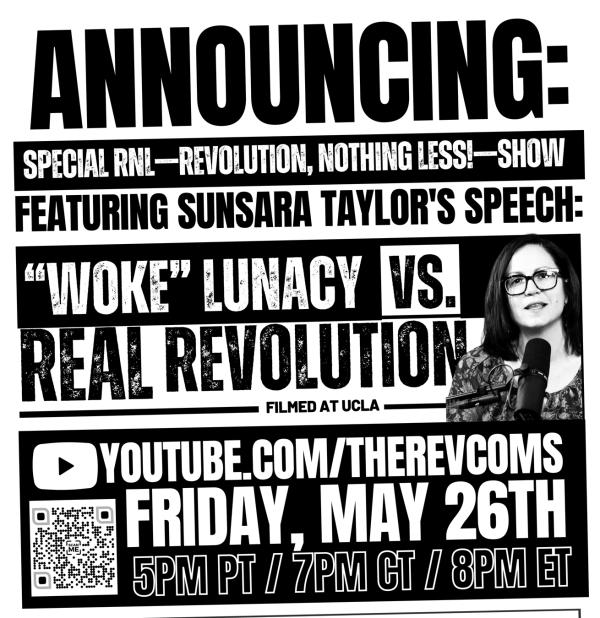 Woke Lunacy vs Real Revolution flyer about online streaming of Sunsara Taylor talk