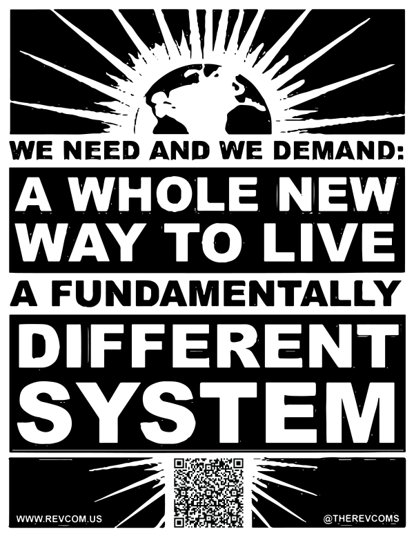 Poster-We need and we demand a whole new way to live, a fundamentally different system