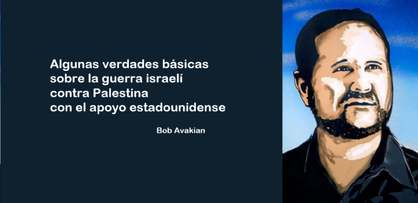 Algunas verdades basicas sobre la guerra israeli contra Palestina con el apoyo estadounidense
