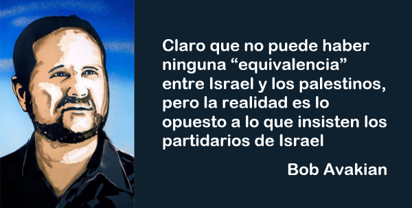 Claro que no puede haber ninguna “equivalencia” entre Israel y los palestinos, pero la realidad es lo opuesto a lo que insisten los partidarios de Israel