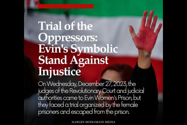 Trial of the Oppressors: Evin’s Symbolic Stand Against Injustice