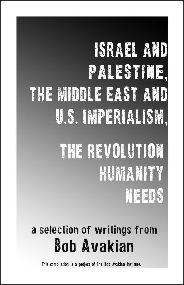 Bob Avakian on the Middle East