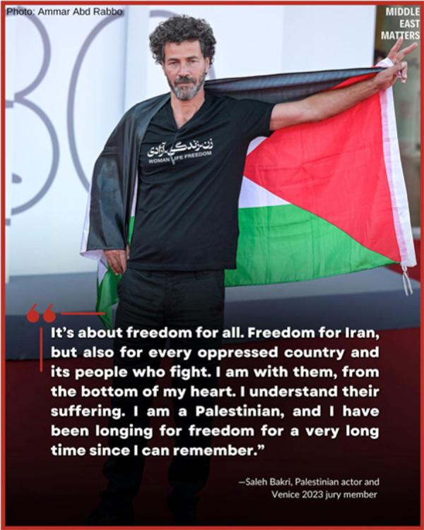 One of the participants in a flash mob action for the freedom of then-imprisoned Iranian directors Mohammad Rasoulof and Jafar Panahi, on the red carpet at the September 2023 Venice Film festival was Palestinian actor Saleh Bakri.