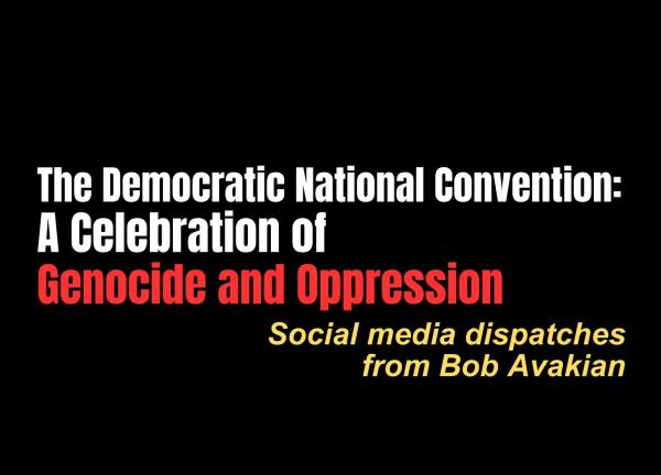 The Democratic National Convention: A Celebration of Genocide and Oppression