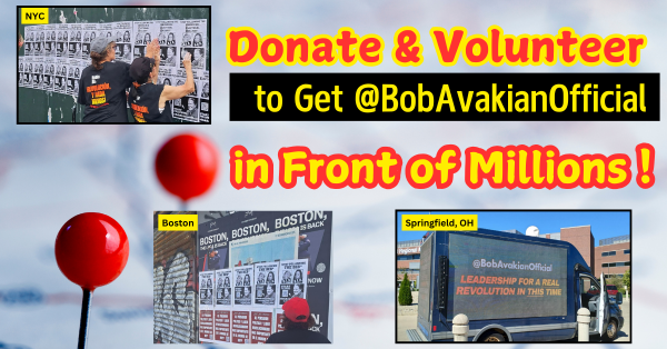 Donate & Volunteer to Get @BobAvakianOfficial in Front of Millions!