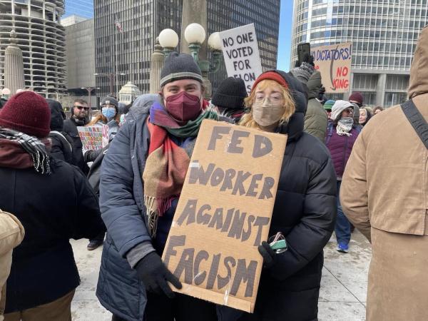 Chicago protesters hold sign Federal Workers Against Fascism, February 17, 2025.