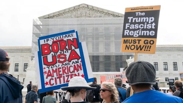 Protest in front of Supreme Court. Signs: "If you are born in the USA you are an American Citizen." "The Trump Fascist Regime must go NOW!!"!