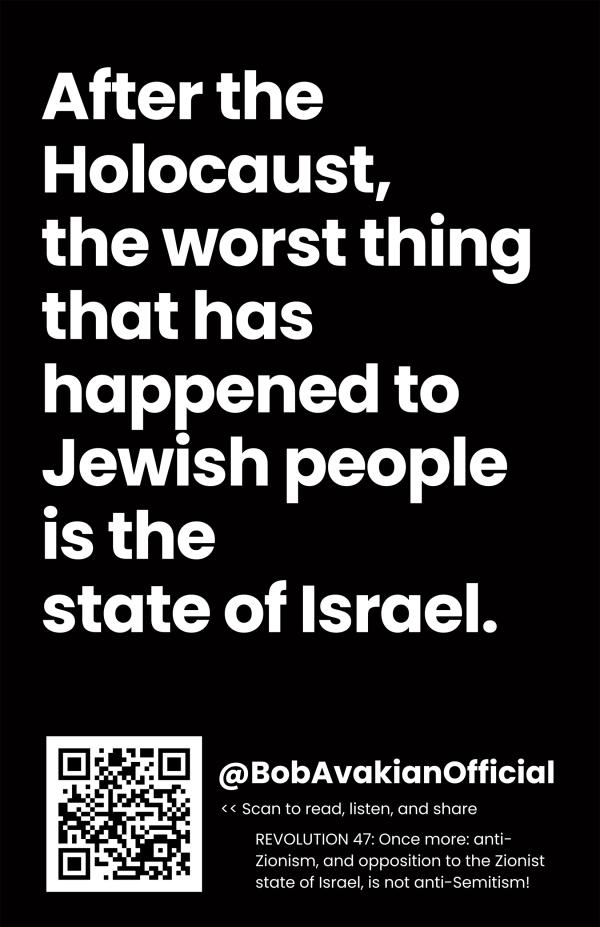 After the holocaust the worst thing that has happened to Jewish people is the state of Israel.