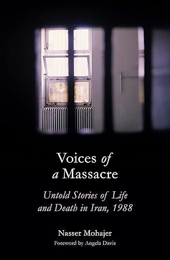 Voices of a Massacre, by Nasser Mohajer, book cover.