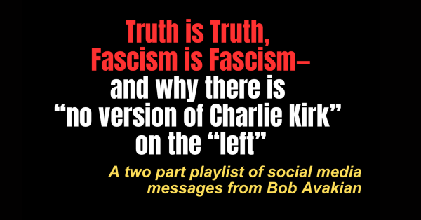 Playlist - Truth is Truth, Fascism is Fascism—and why there is “no version of Charlie Kirk” on the “left”