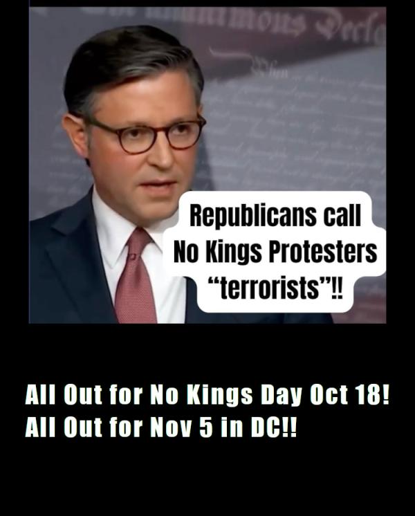 Fascist Republicans are smearing and threatening protesters - All Out for Oct 18 and Nov 5!!
