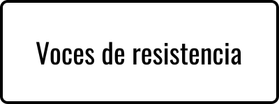 Voces de resistencia