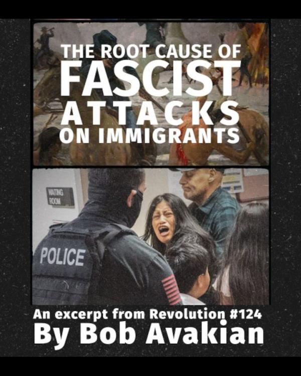 The root cause of fascist attacks on immigrants