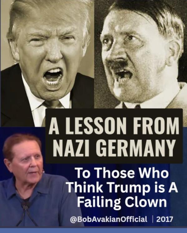 A Lesson From Nazi Germany... To Those Who Think Trump is a Failing Clown