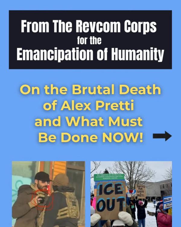 The Revcoms on the Brutal Murder of Alex Pretti and What Must Be Done Now