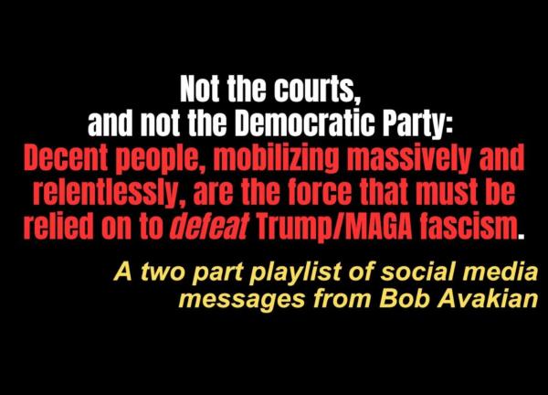 BobAvakianOfficial Playlist: Not the courts, and not the Democratic Party