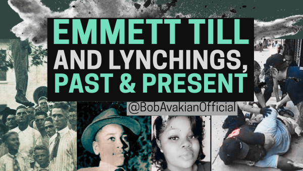 Emmett Till and Lynchings, Past and Present