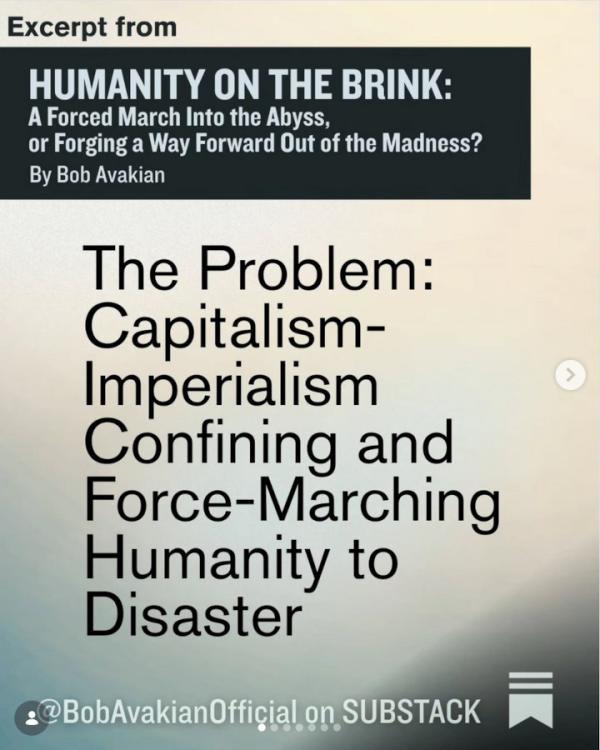 Bob Avakian: Humanity on the Brink excerpt: The Problem: Capitalism-Imperialism