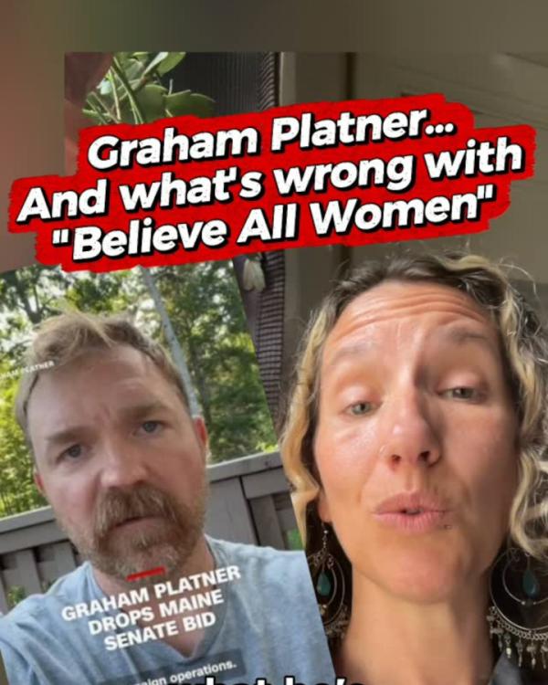 Annie Day: Graham Platner and what's wrong with "believe all women"