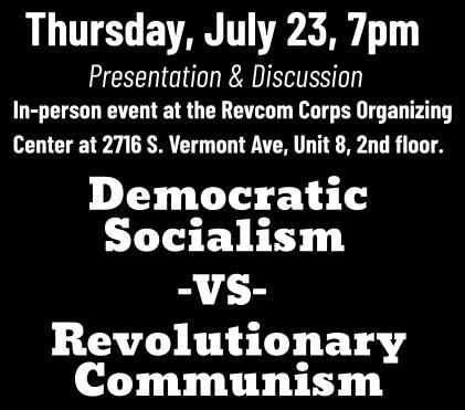 Democratic Socialism vs. Revolutionary Communism