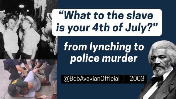 Bob Avakian: What to a slave is your Fourth of July?