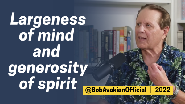 Bob Avakian: Largeness of Mind and Generosity of Spirit