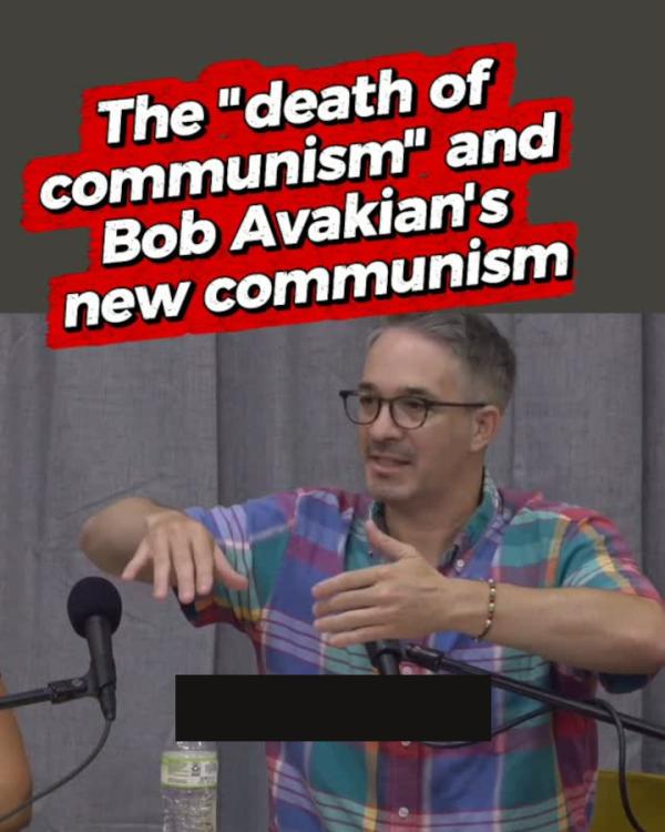 Rafael Kadaris: The "death of-communism" and the new communism