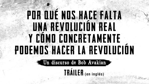 Bob-Avakian-Actual-Revolution-trailer-es.jpg