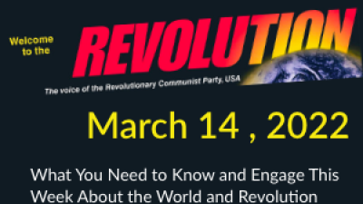 What You Need to Know and Engage This Week About the World and Revolution