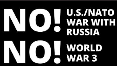 NO US/NATO WAR WITH RUSSIA! NO WORLD WAR 3!