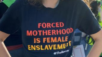 Forced Motherhood is Female Enslavement, Abortion on Demand Without Apology