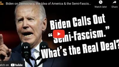 Biden on Democracy, the Idea of America & the Semi-Fascism of Trump: What’s the Real Deal?