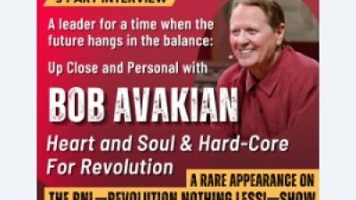 Up Close and Personal With Bob Avakian Heart and Soul & Hard-Core For Revolution